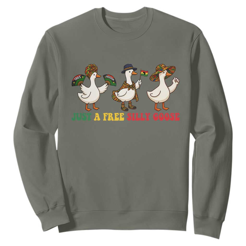 Funny Just A Free Silly Goose Sweatshirt Juneteenth Freedom Day