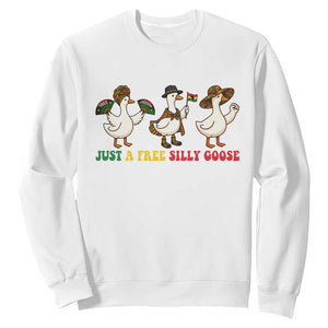 Funny Just A Free Silly Goose Sweatshirt Juneteenth Freedom Day
