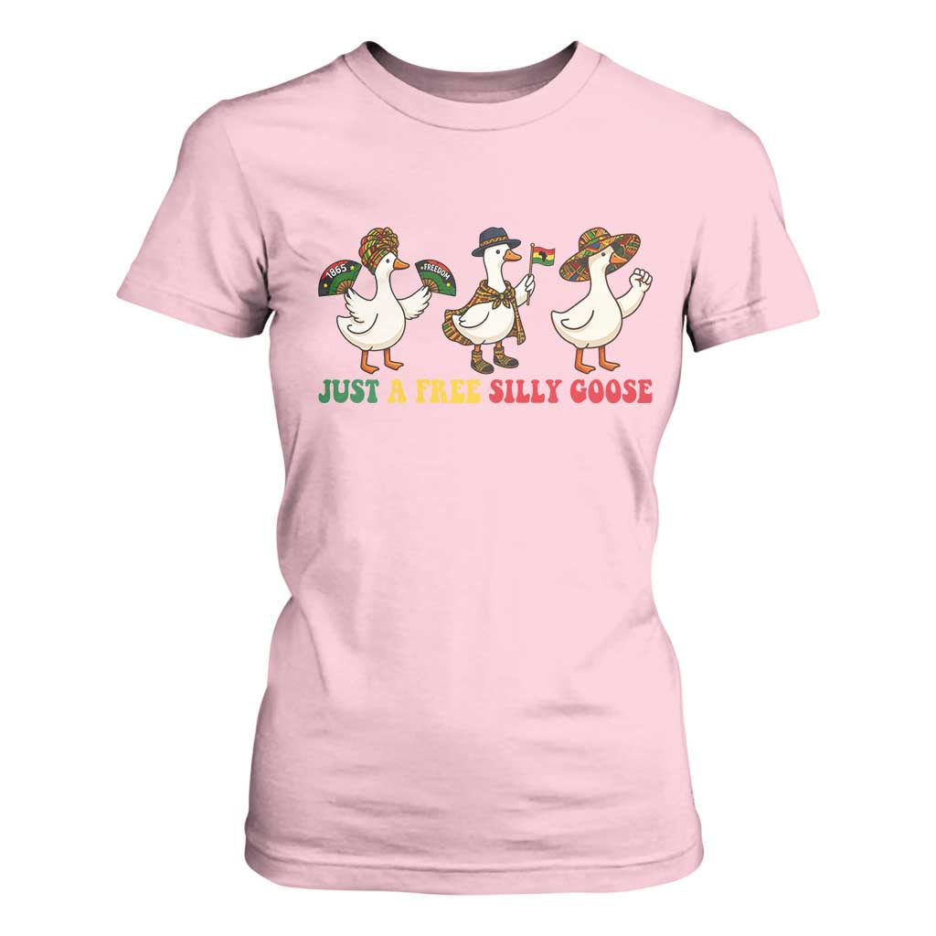 Funny Just A Free Silly Goose T Shirt For Women Juneteenth Freedom Day
