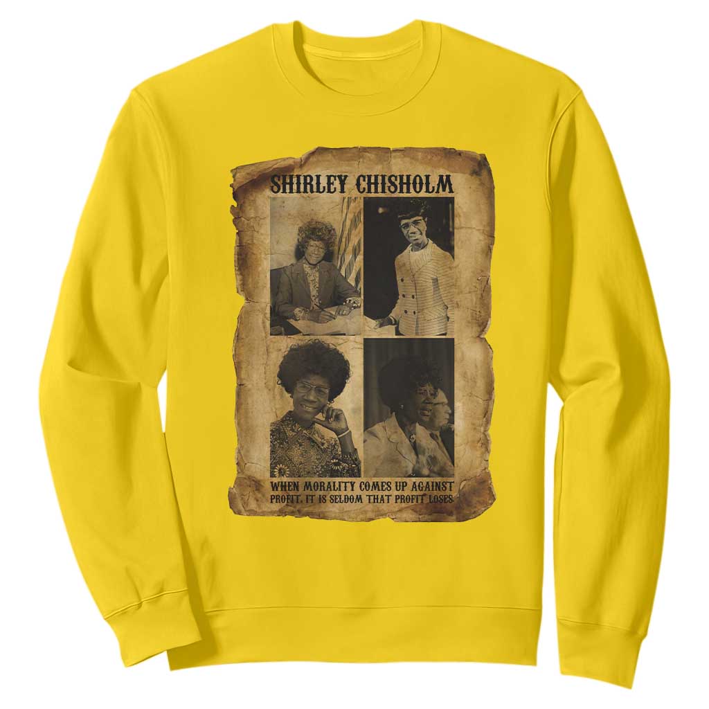 Vintage Shirley Chisholm Sweatshirt When Morality Meets Profit Quote