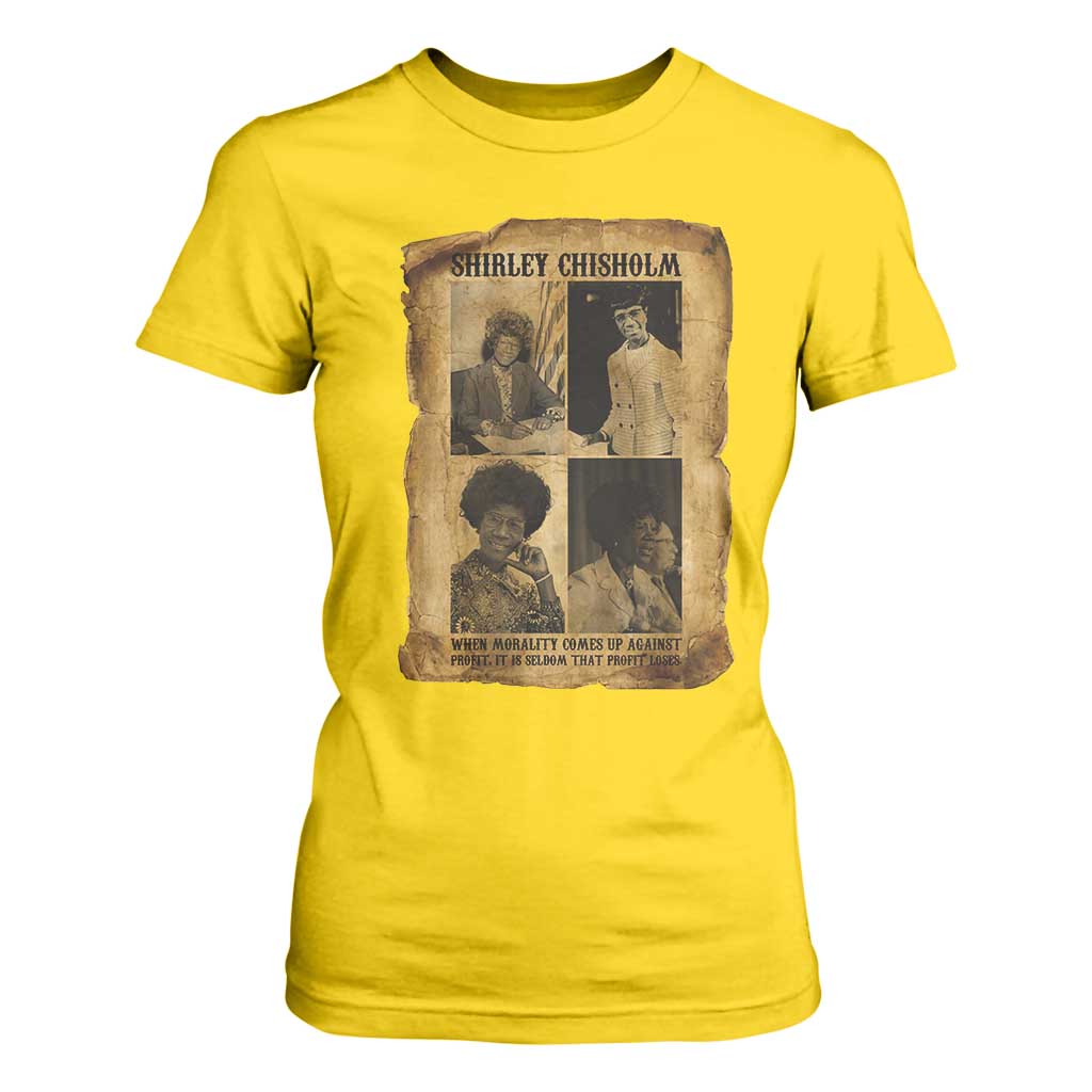 Vintage Shirley Chisholm T Shirt For Women When Morality Meets Profit Quote