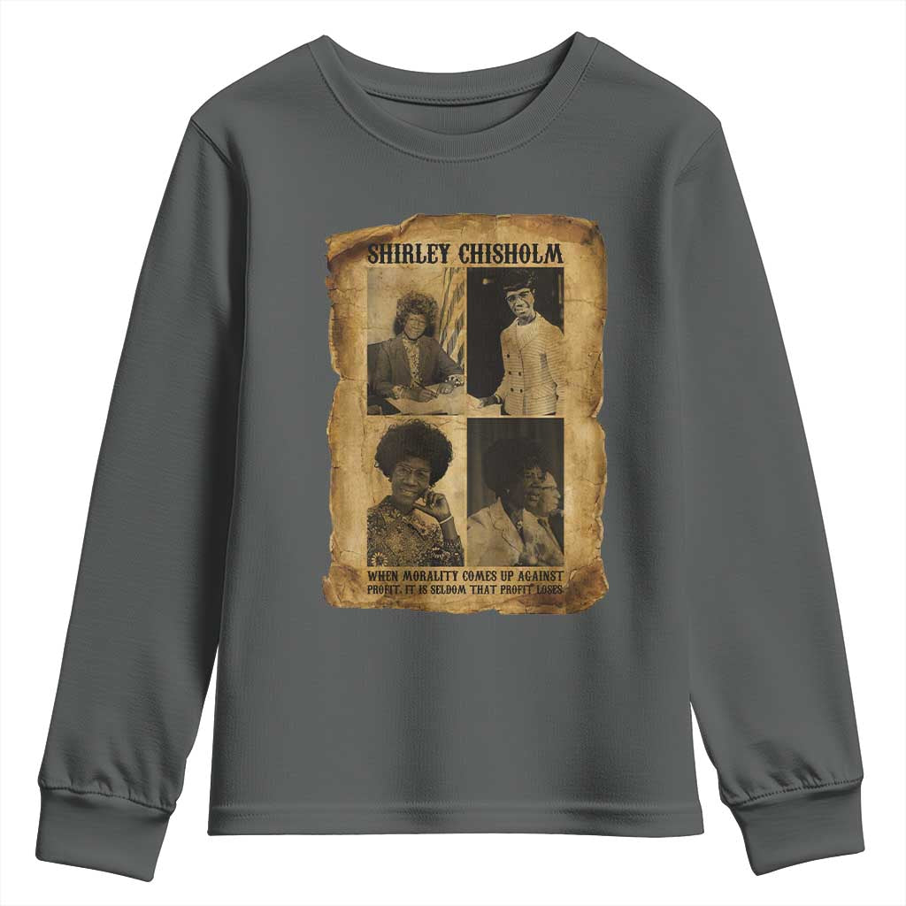 Vintage Shirley Chisholm Youth Sweatshirt When Morality Meets Profit Quote