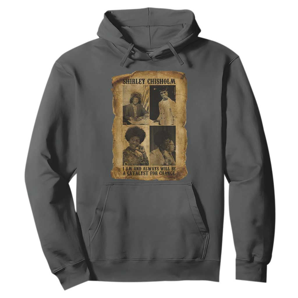 Shirley Chisholm Catalyst For Change Quote Hoodie Womens History Month