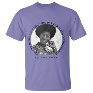 Shirley Chisholm Quote T Shirt Service Is The Rent You Pay