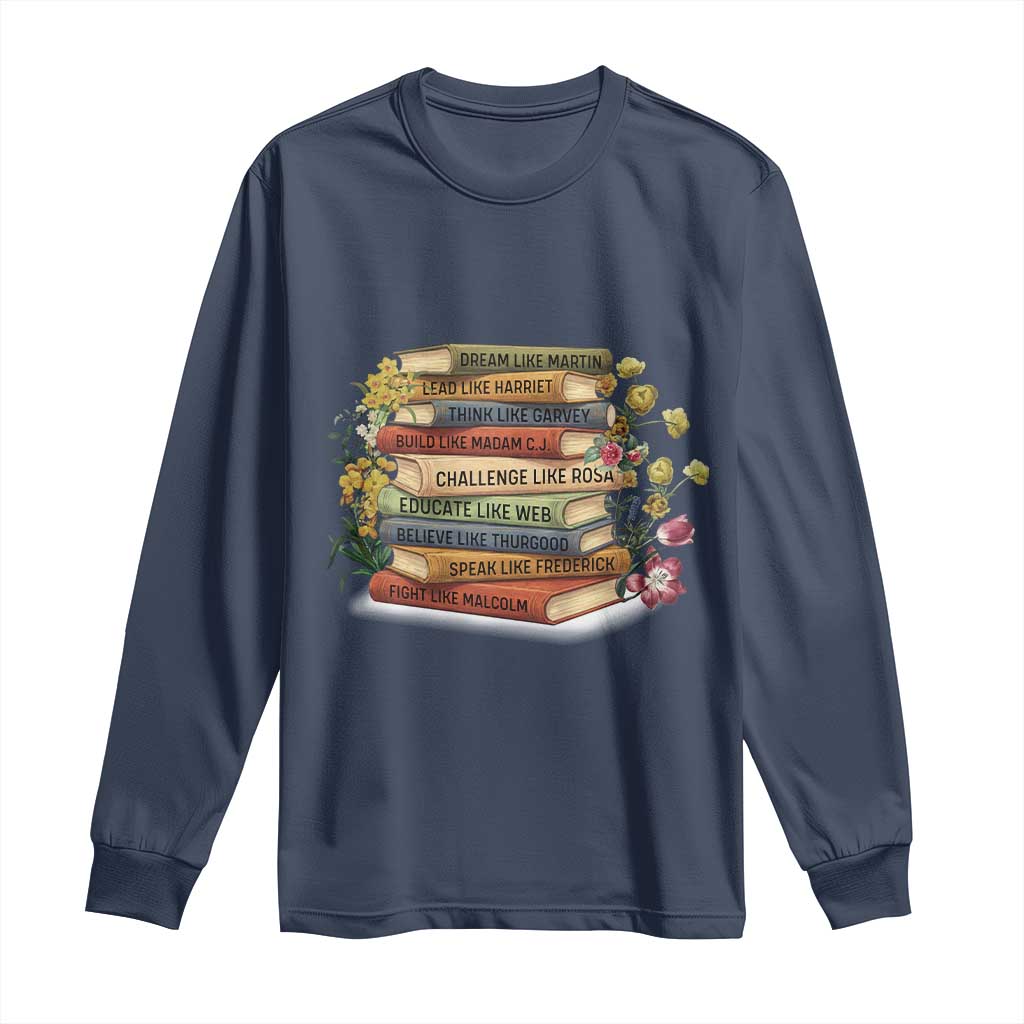 Black History Leaders Book Long Sleeve Shirt African American Teachers - African Pride