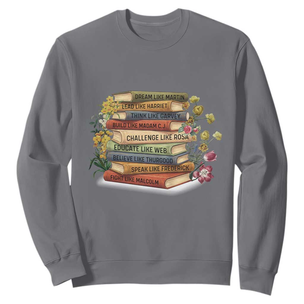 Black History Leaders Book Sweatshirt African American Teachers - African Pride