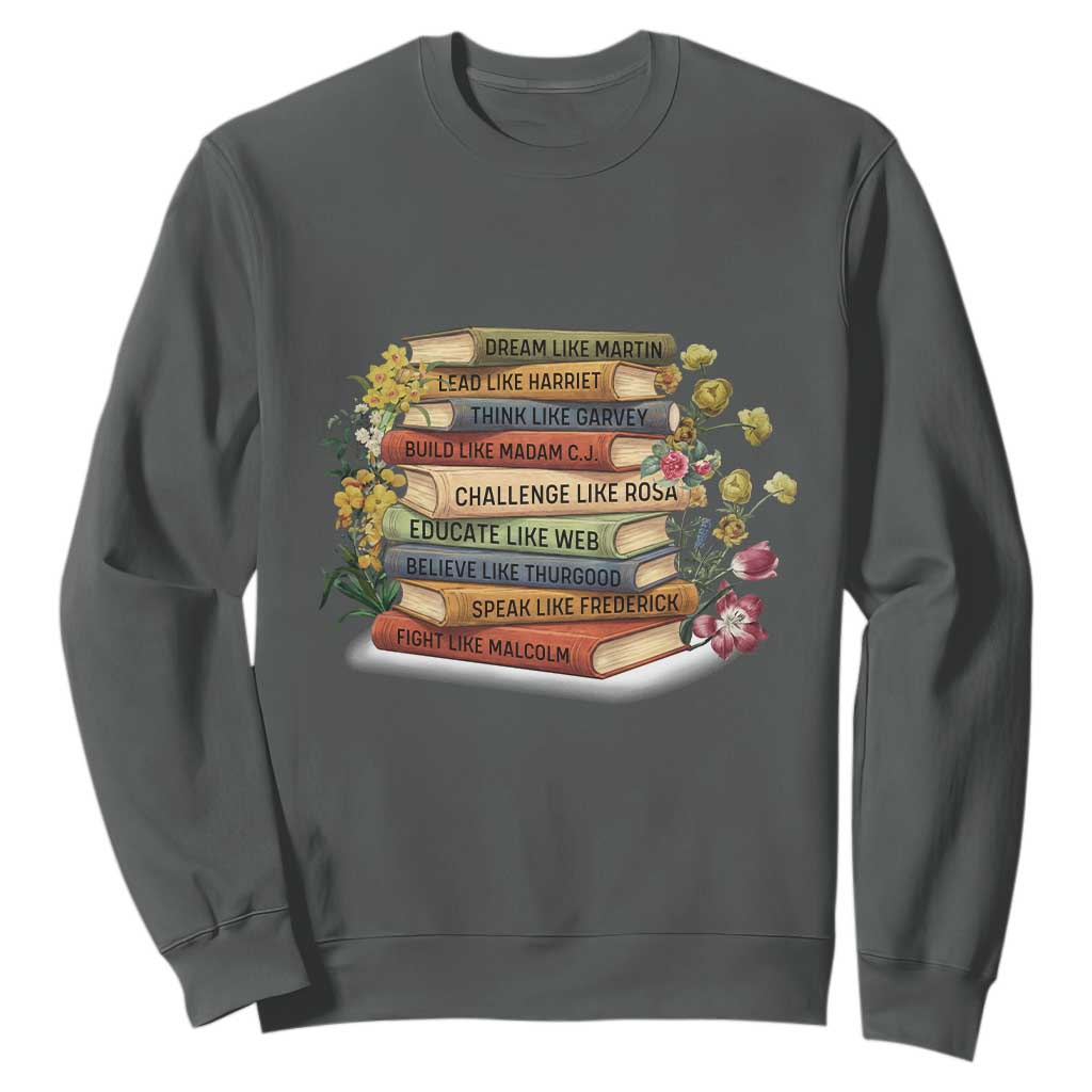 Black History Leaders Book Sweatshirt African American Teachers - African Pride