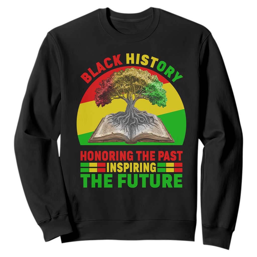 Black History Honoring The Past Inspiring The Future Sweatshirt African American Pride - African Pride