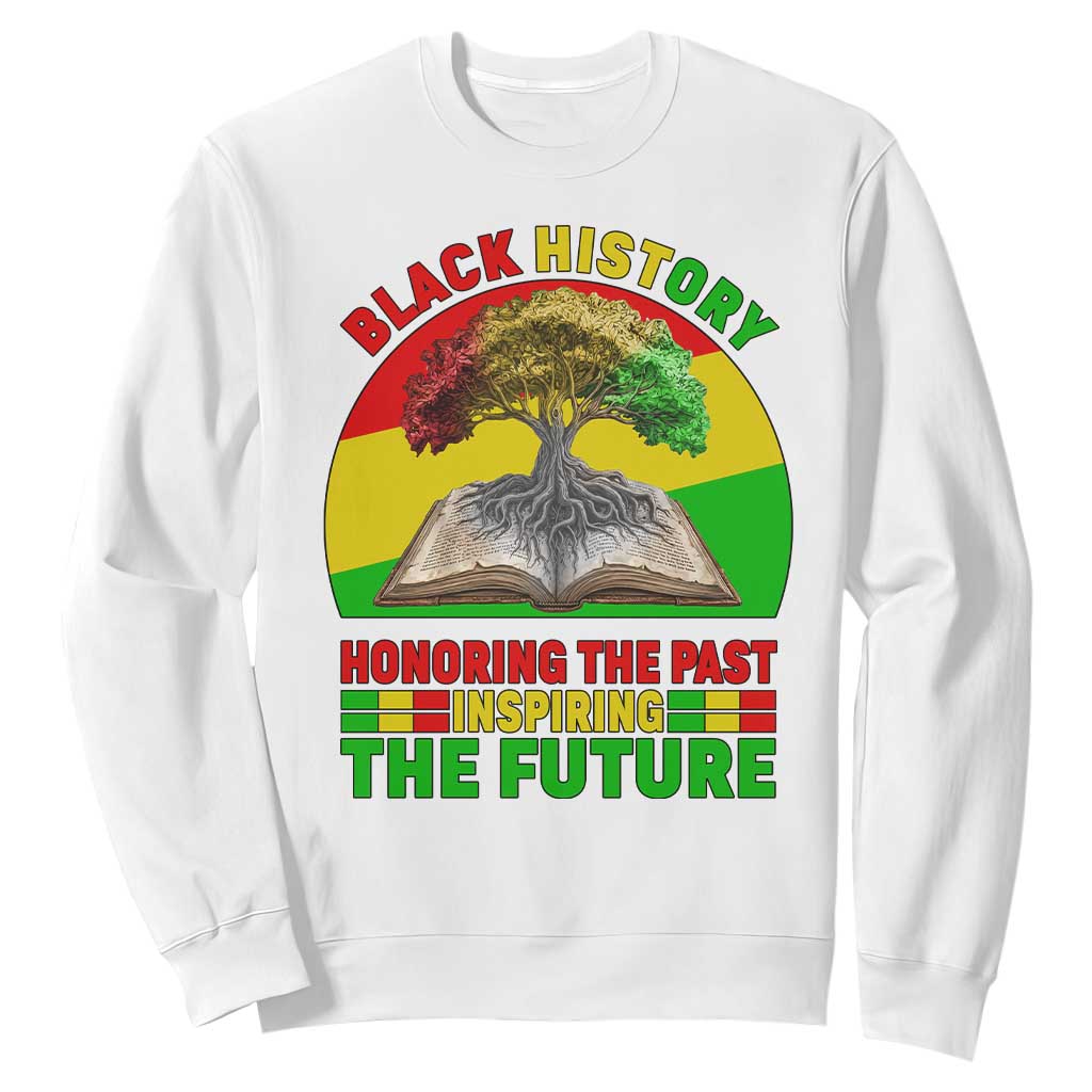 Black History Honoring The Past Inspiring The Future Sweatshirt African American Pride - African Pride