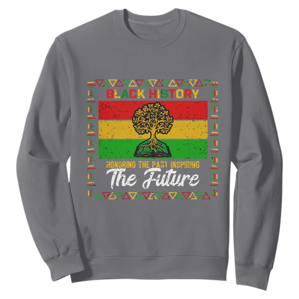 Black History Month Sweatshirt Honoring The Past Inspiring The Future - African Pride