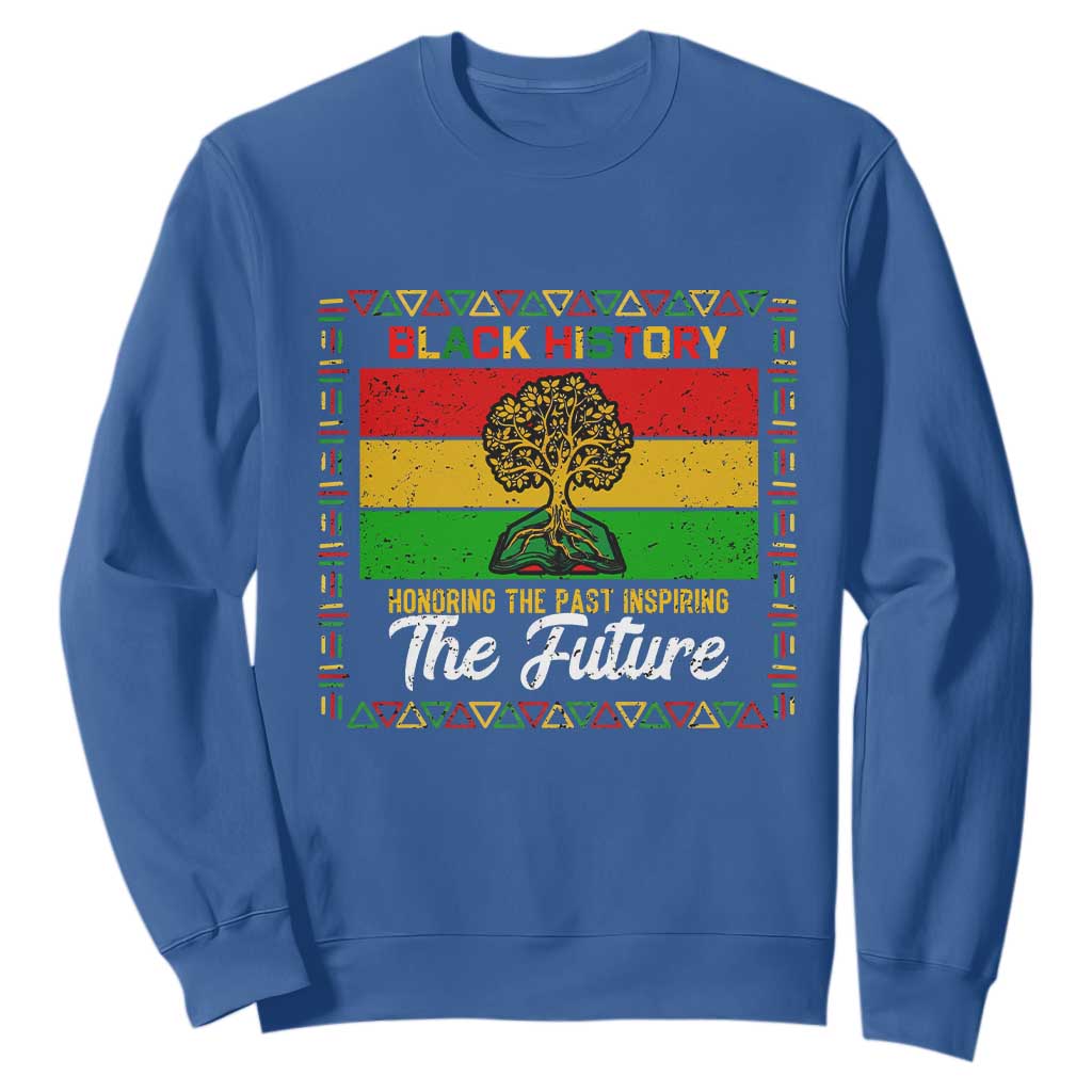 Black History Month Sweatshirt Honoring The Past Inspiring The Future - African Pride