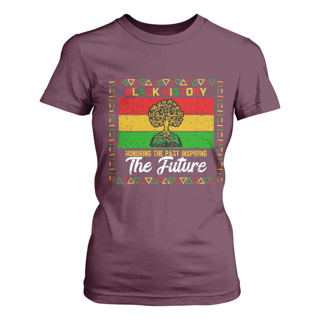 Black History Month T Shirt For Women Honoring The Past Inspiring The Future - African Pride