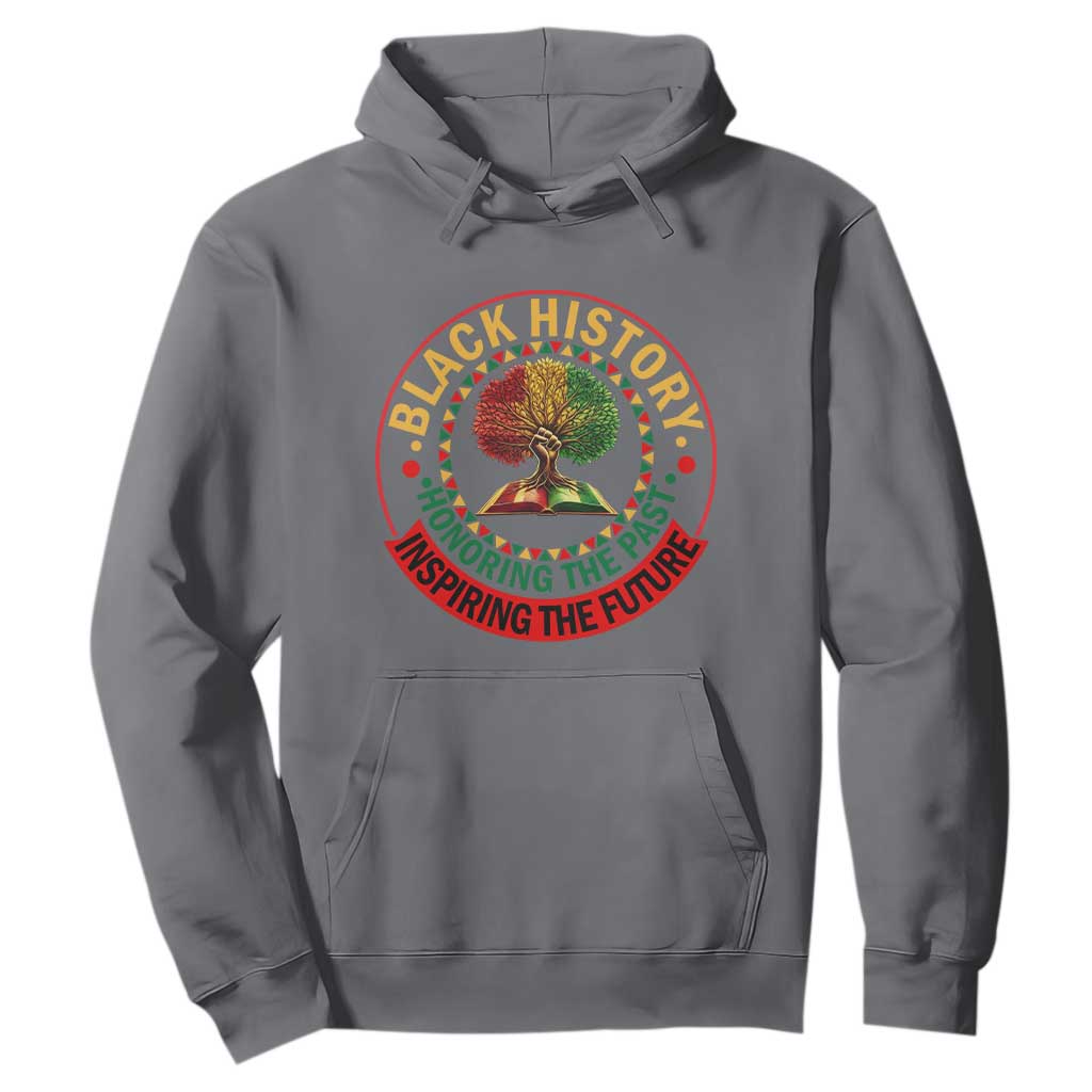 Black History Month Quote Hoodie Honoring The Past Inspiring The Future Gift - African Pride