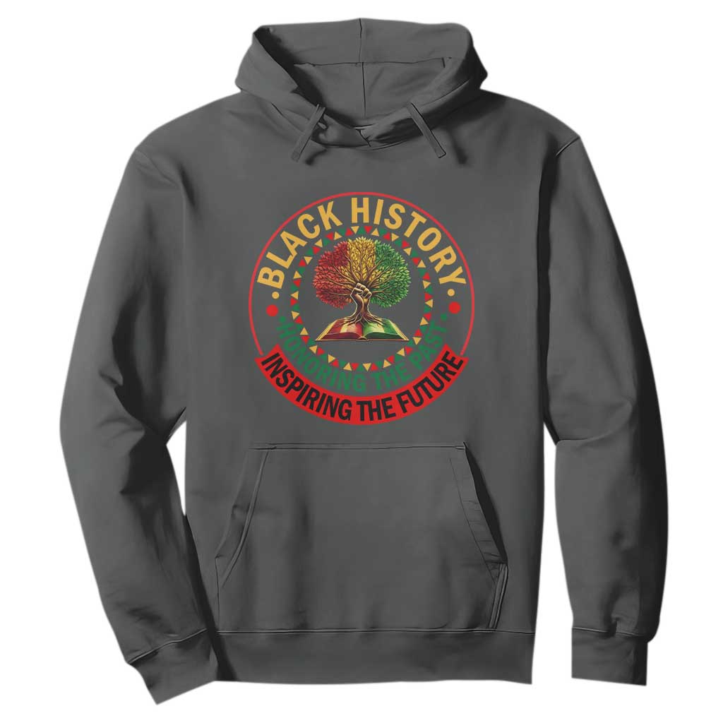 Black History Month Quote Hoodie Honoring The Past Inspiring The Future Gift - African Pride