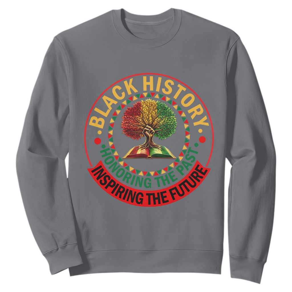 Black History Month Quote Sweatshirt Honoring The Past Inspiring The Future Gift - African Pride