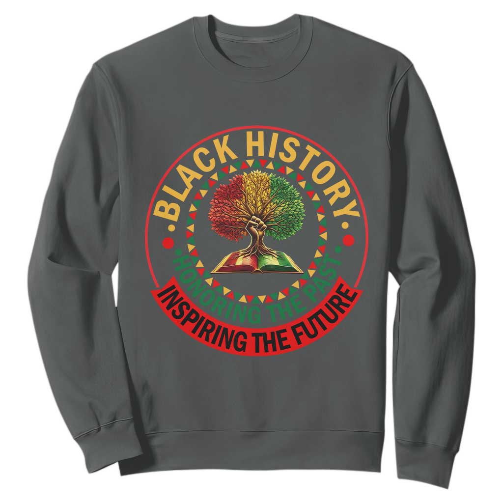 Black History Month Quote Sweatshirt Honoring The Past Inspiring The Future Gift - African Pride