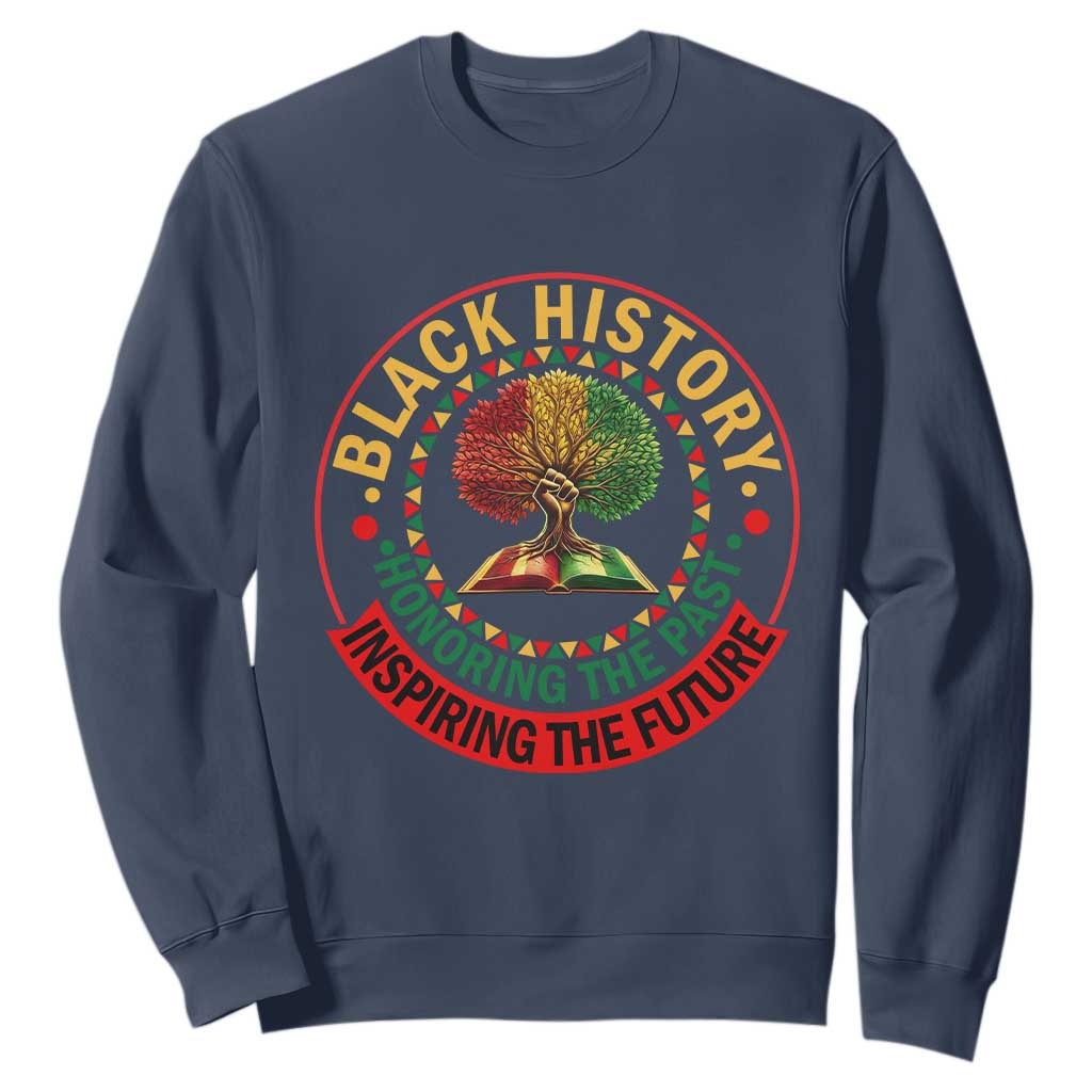 Black History Month Quote Sweatshirt Honoring The Past Inspiring The Future Gift - African Pride