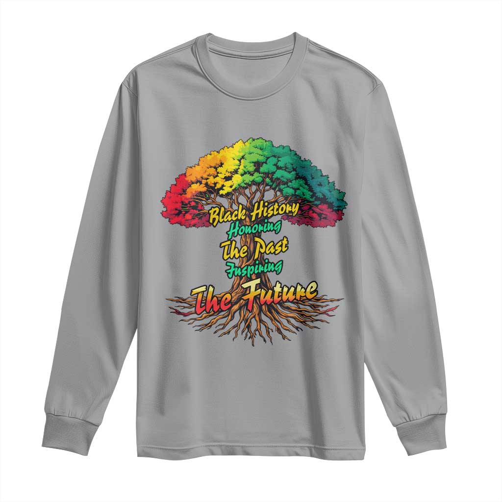 Black History Month Quote Long Sleeve Shirt Inspiring The Future Honoring The Past - African Pride