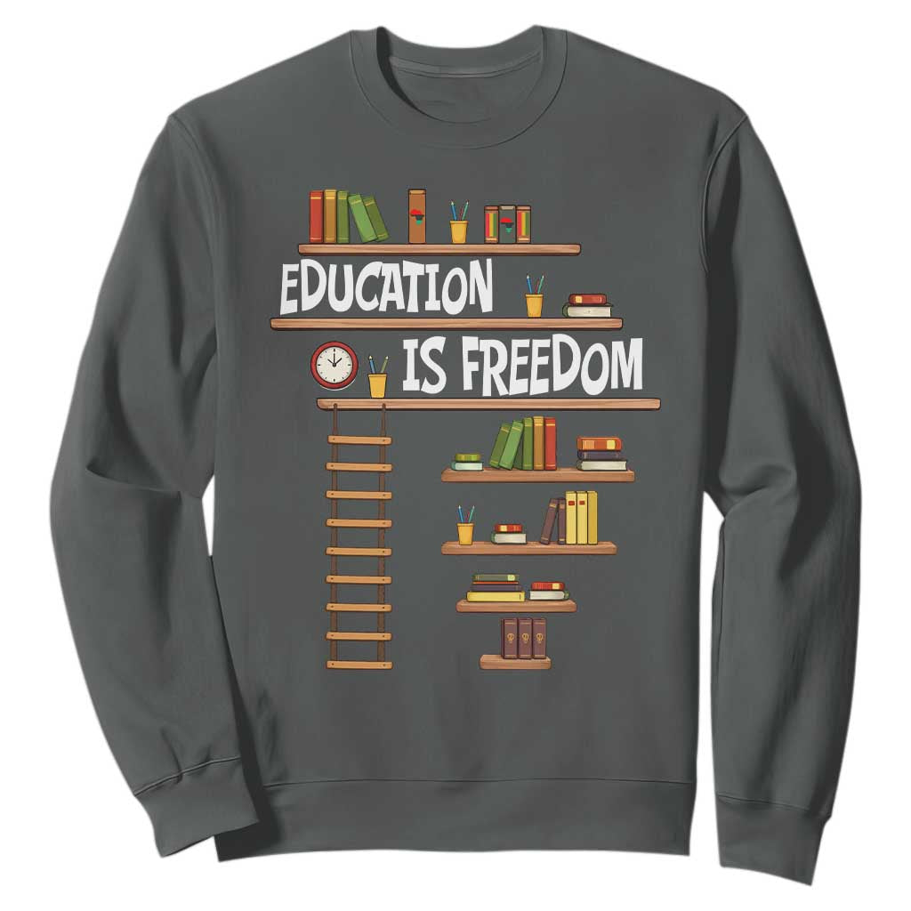 Education Is Freedom Sweatshirt African American History Africa Map Books - African Pride