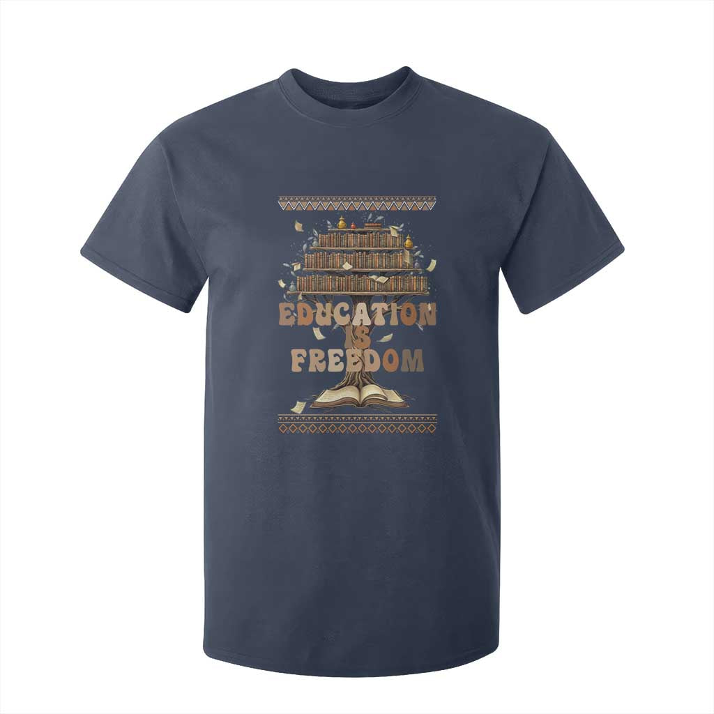Education Is Freedom Teacher Gift T Shirt For Kid Inspirational Africa Map Book Stack - African Pride