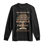 Education Is Freedom Teacher Gift Long Sleeve Shirt Inspirational Africa Map Book Stack - African Pride