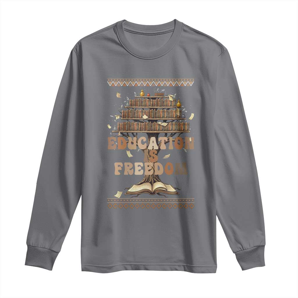 Education Is Freedom Teacher Gift Long Sleeve Shirt Inspirational Africa Map Book Stack - African Pride