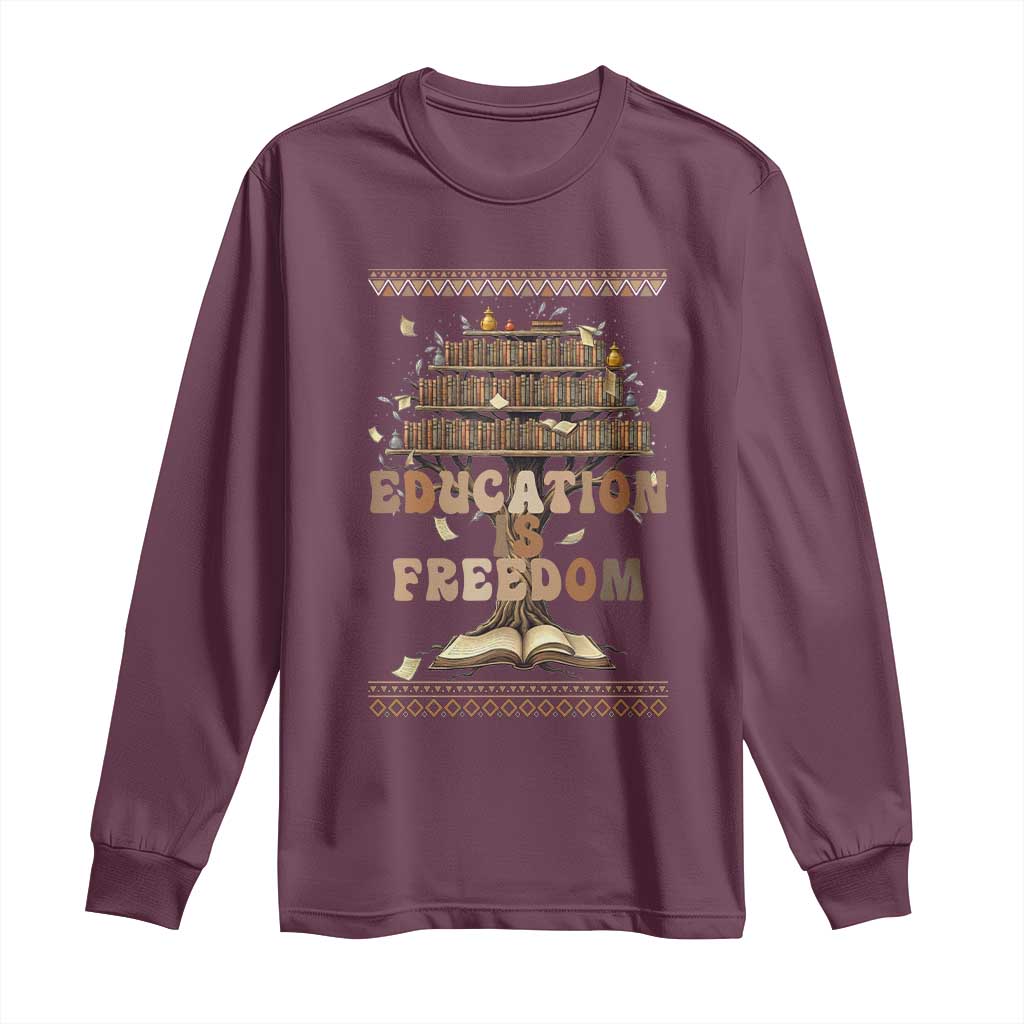 Education Is Freedom Teacher Gift Long Sleeve Shirt Inspirational Africa Map Book Stack - African Pride