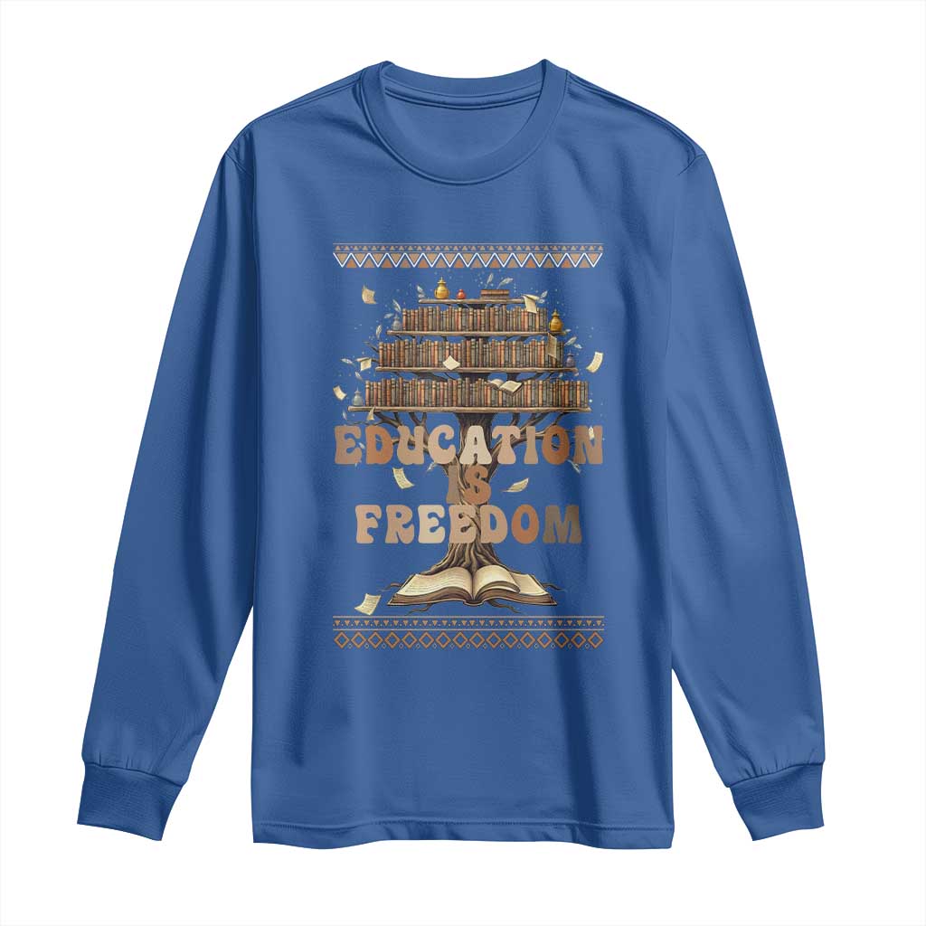Education Is Freedom Teacher Gift Long Sleeve Shirt Inspirational Africa Map Book Stack - African Pride