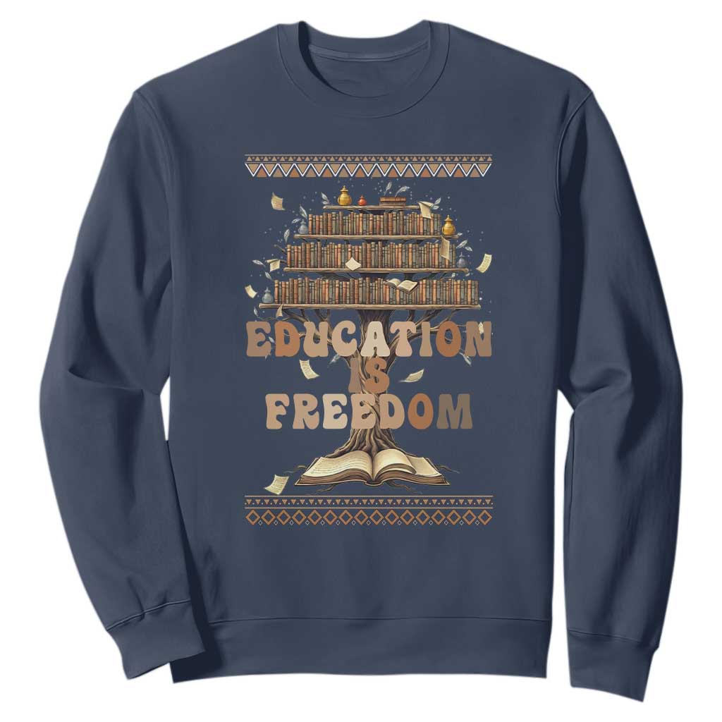 Education Is Freedom Teacher Gift Sweatshirt Inspirational Africa Map Book Stack - African Pride
