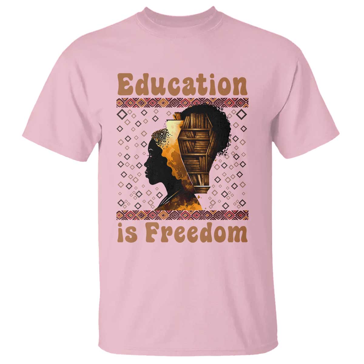 Education Is Freedom T Shirt Black History Women Teacher Gift - African Pride