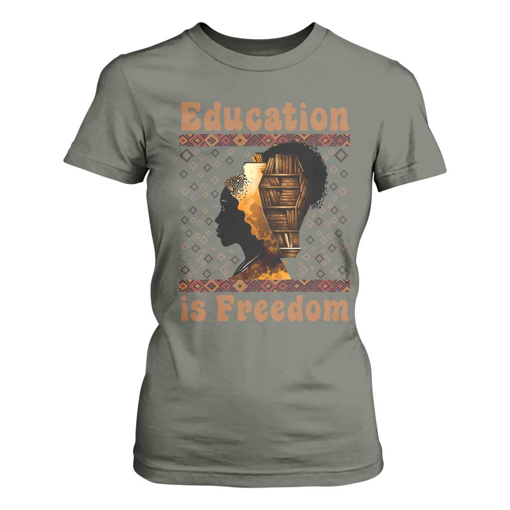 Education Is Freedom T Shirt For Women Black History Women Teacher Gift - African Pride