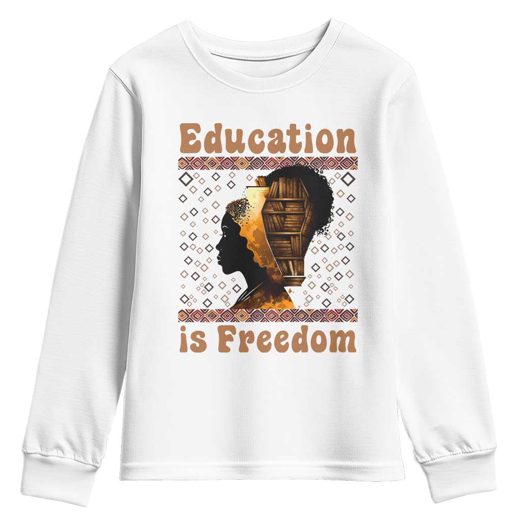 Education Is Freedom Youth Sweatshirt Black History Women Teacher Gift - African Pride