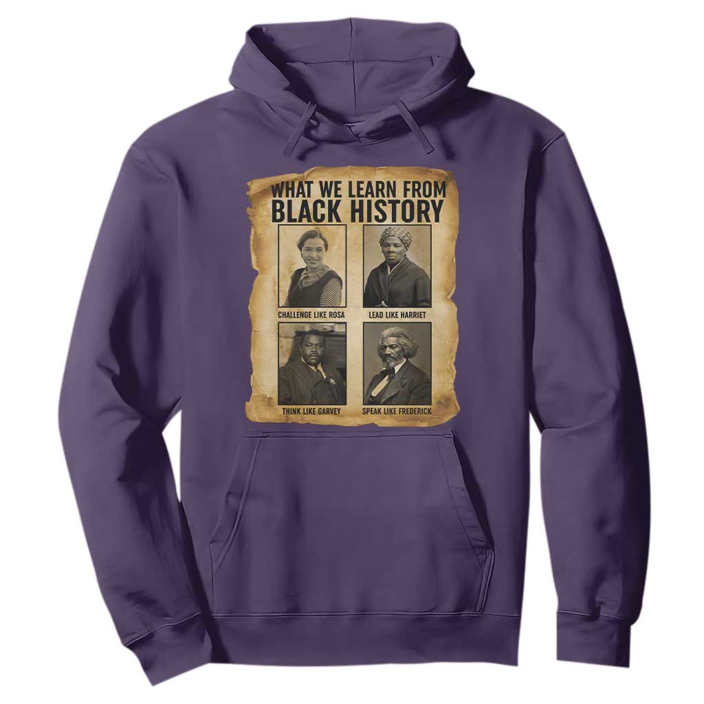 What We Learn From Black History Hoodie Vintage African American Leaders - African Pride