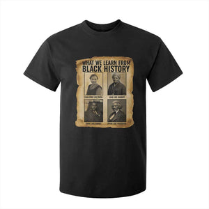 What We Learn From Black History T Shirt For Kid Vintage African American Leaders - African Pride