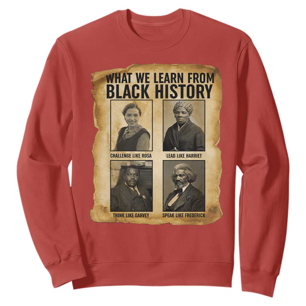 What We Learn From Black History Sweatshirt Vintage African American Leaders - African Pride