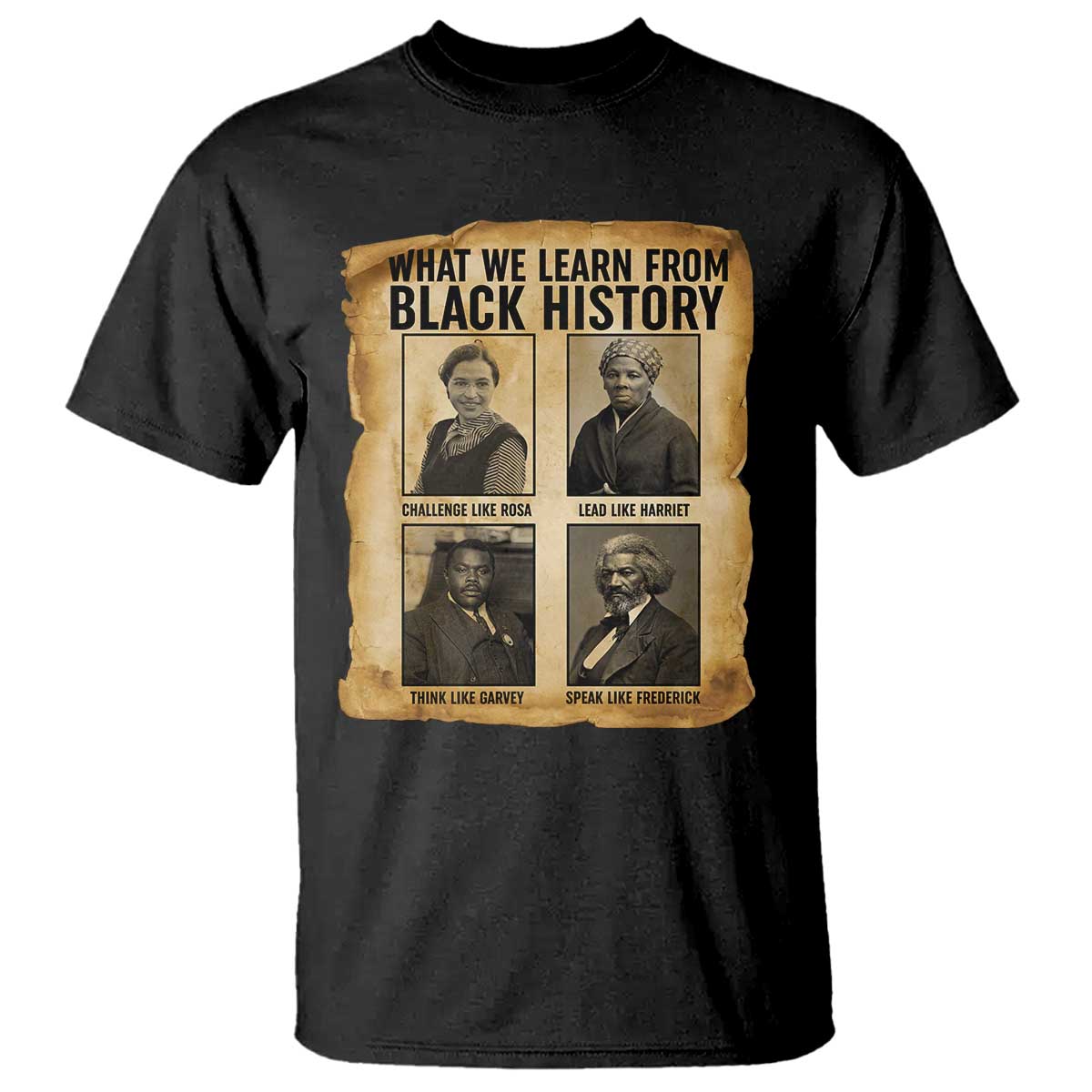 What We Learn From Black History T Shirt Vintage African American Leaders - African Pride