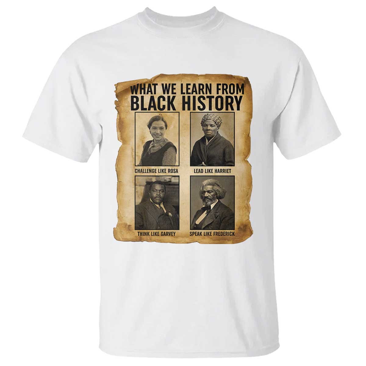 What We Learn From Black History T Shirt Vintage African American Leaders - African Pride