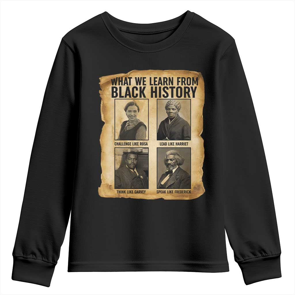 What We Learn From Black History Youth Sweatshirt Vintage African American Leaders - African Pride