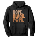 Dope Black Papa Hoodie Proud African American Fathers Day Gift