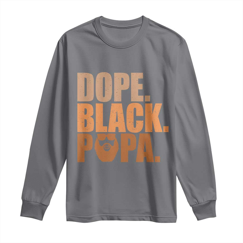 Dope Black Papa Long Sleeve Shirt Proud African American Fathers Day Gift