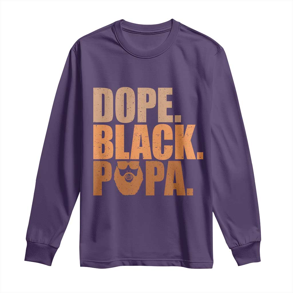 Dope Black Papa Long Sleeve Shirt Proud African American Fathers Day Gift