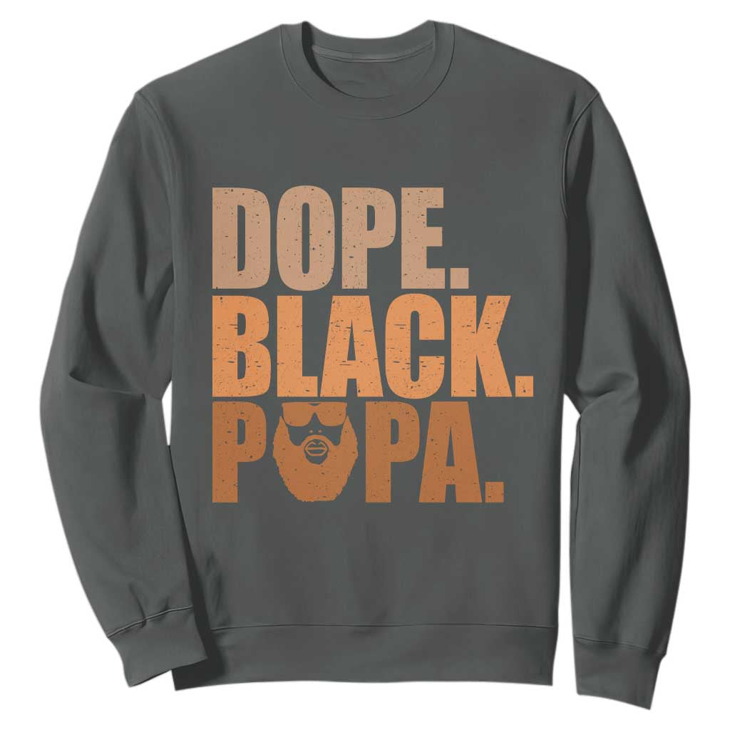 Dope Black Papa Sweatshirt Proud African American Fathers Day Gift
