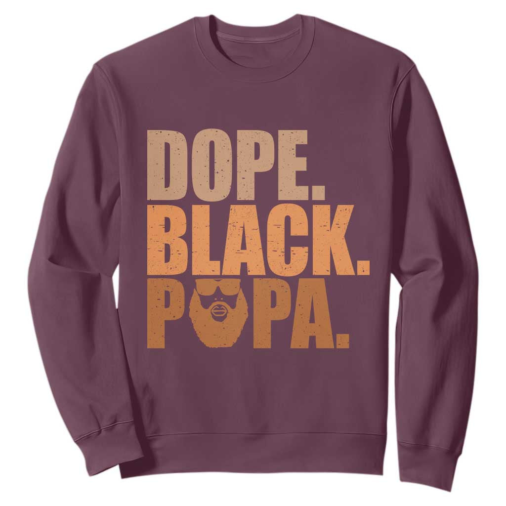 Dope Black Papa Sweatshirt Proud African American Fathers Day Gift