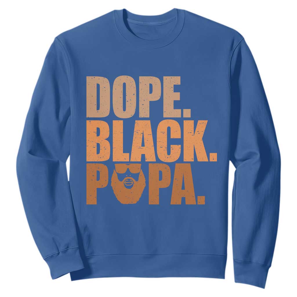 Dope Black Papa Sweatshirt Proud African American Fathers Day Gift