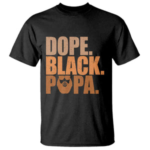 Dope Black Papa T Shirt Proud African American Fathers Day Gift