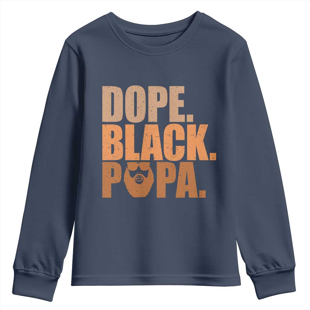 Dope Black Papa Youth Sweatshirt Proud African American Fathers Day Gift