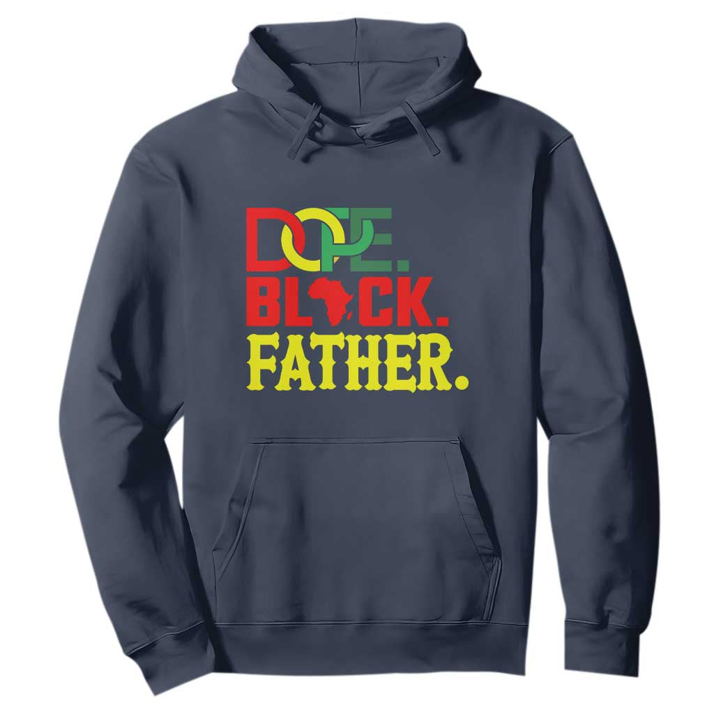 Dope Black Father Hoodie Proud Black Father Gift