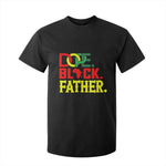 Dope Black Father T Shirt For Kid Proud Black Father Gift