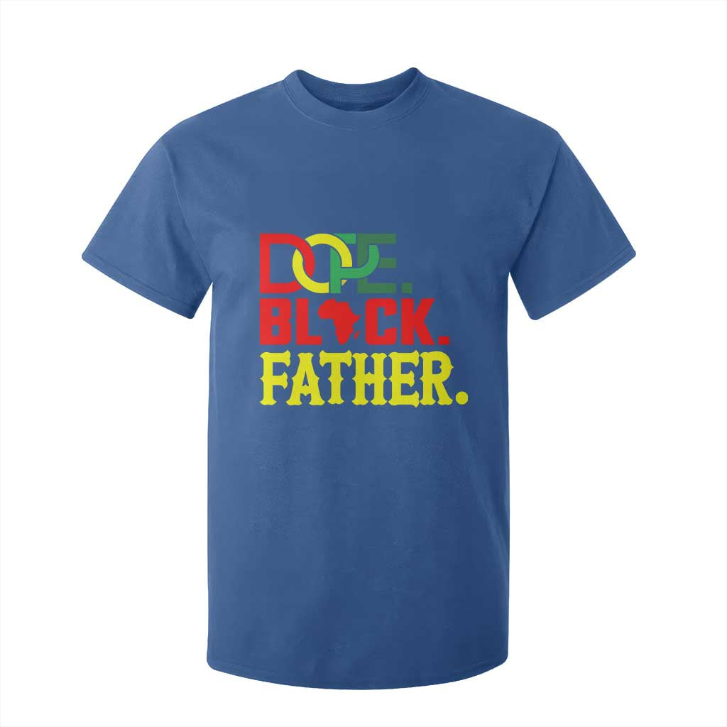 Dope Black Father T Shirt For Kid Proud Black Father Gift