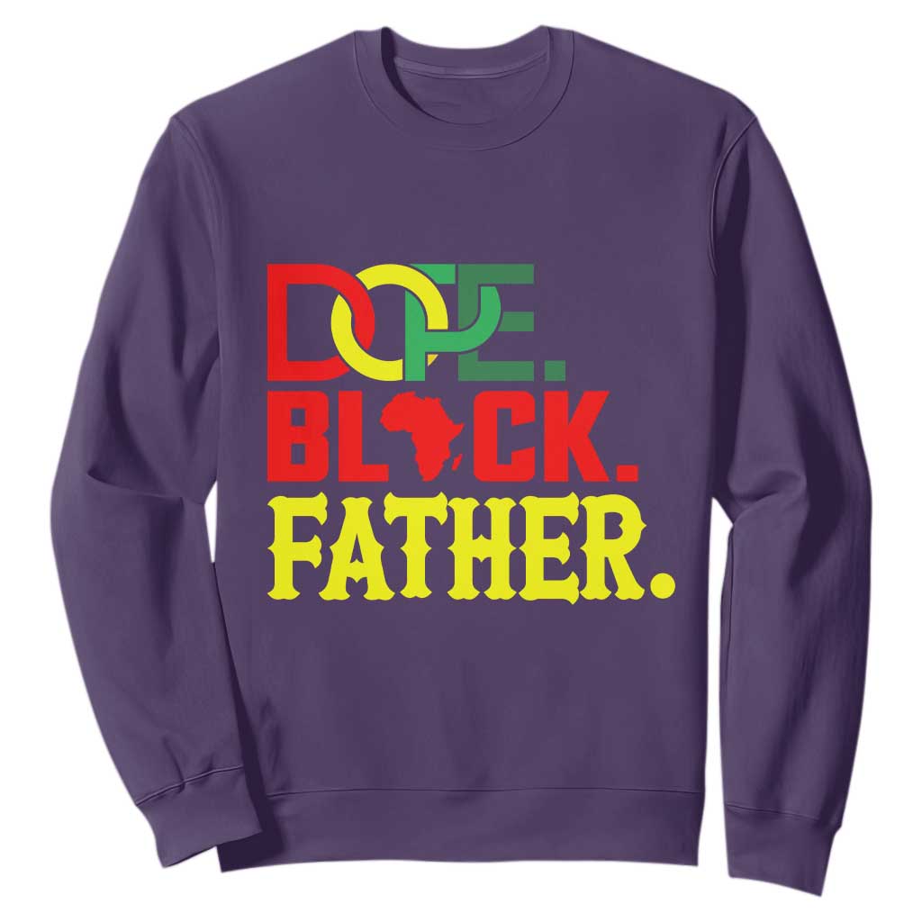 Dope Black Father Sweatshirt Proud Black Father Gift